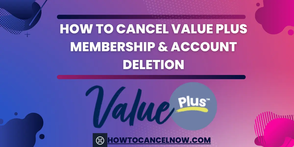 How-to-Cancel-Value-Plus