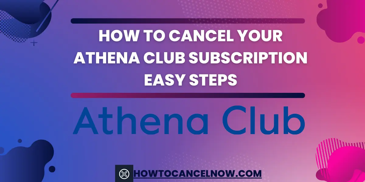 How to Cancel Your Athena Club Subscription