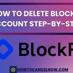 How To Delete BlockFi Account Step-By-Step